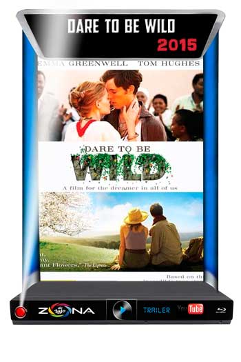 Película Dare to Be Wild 2015