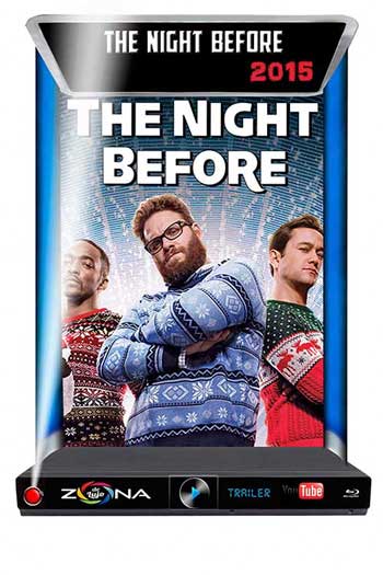 Película The night before 2015