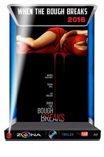 Película When the Bough Breaks 2016