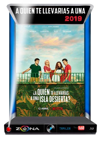 Película a quien te llevarías a una isla desierta 2019