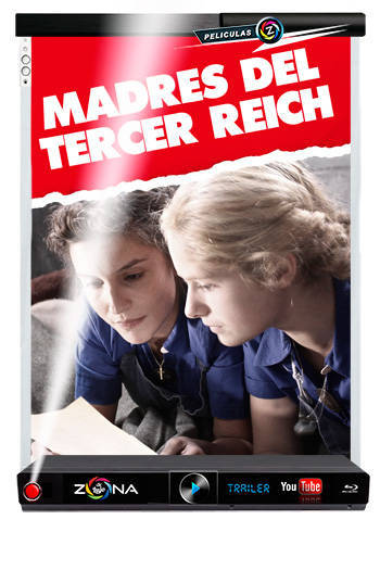 Película Madres del Tercer Reich 2011