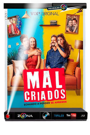 Película Malcriados 2022