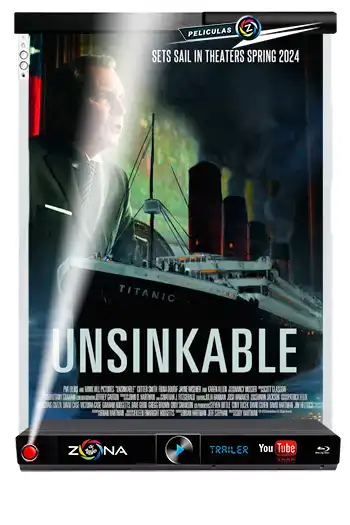 Película Unsinkable 2024